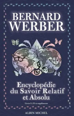 Encyclopédie du savoir relatif et absolu : livres I à XI et suppléments
