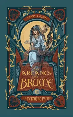 Les arcanes de brume, tome 3 : La dernière pythie, couverture
