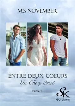 Entre deux cœurs, tome 2 : Un choix brisé, couverture