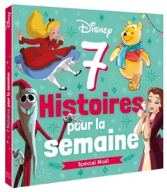 7 histoires pour la semaine. Spécial Noël