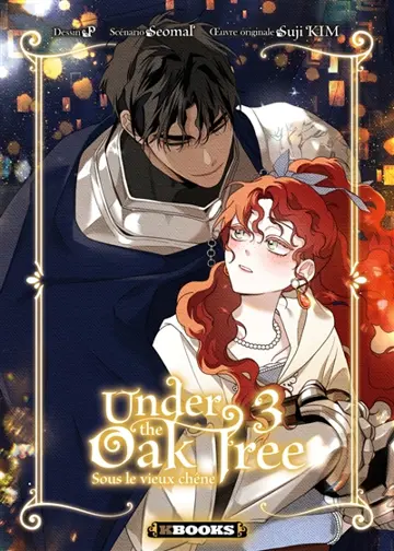 Under the oak tree. Vol. 3. Sous le vieux chêne. Vol. 3