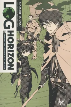 Log horizon, tome 1 : Premiers pas dans un autre monde