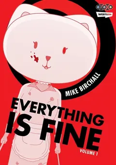 Everything is fine, tome 1