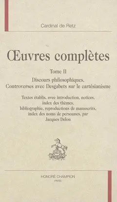 œuvres complètes, tome 2 : Discours philosophiques : controverses avec Desgabets sur le cartésianisme