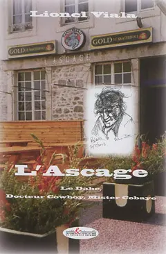 Le Dabe, docteur Cowboy, mister Cobaye, tome 1 : L'Ascage