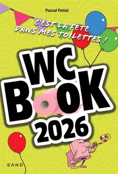 WC book 2026 : c'est la fête dans mes toilettes !, couverture