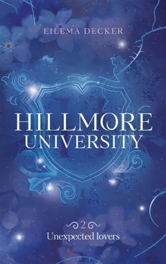 Hillmore university, tome 2 : Unexpected lovers