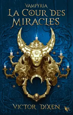 Vampyria, tome 2 : La cour des miracles