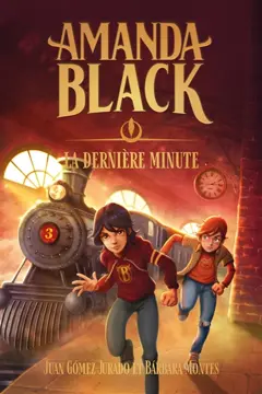 Amanda Black, tome 3 : La dernière minute