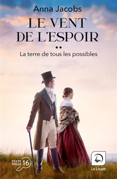 Le vent de l'espoir, tome 2 : La terre de tous les possibles : deuxième partie, couverture