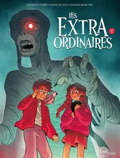 Les extraordinaires, tome 1