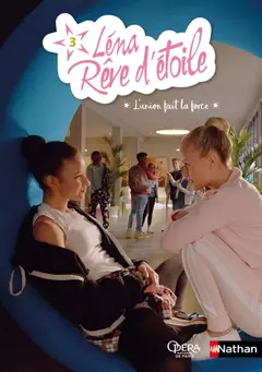 Léna rêve d'étoile, tome 3 : L'union fait la force