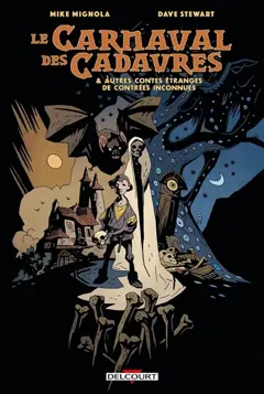 Le carnaval des cadavres : & autres contes étranges de contrées inconnues, couverture