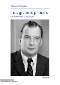 Les grands procès : un territoire d'écriture, tome 9