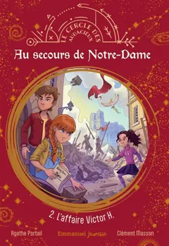 Au secours de Notre-Dame, tome 2 : L'affaire Victor H.