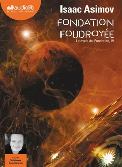Le cycle de Fondation, tome 4 : Fondation foudroyée
