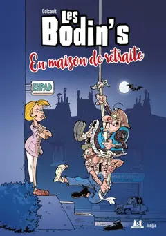 Les Bodin's, tome 3 : En maison de retraite