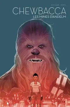 Star Wars : l'équilibre dans la force, tome 5 : Chewbacca : les mines d'Andelm