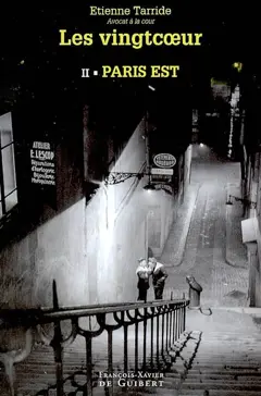 Les Vingtcoeur, tome 2 : Paris Est