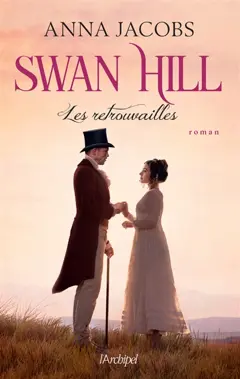 Swan Hill, tome 5 : Les retrouvailles