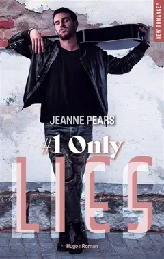 Lies, tome 1 : Only lies