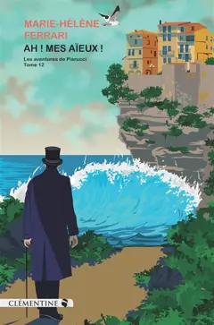 Les aventures de Pierucci, tome 12 : Ah ! Mes aïeux !