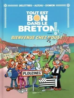 Tout est bon dans le Breton !, tome 1 : Bienvenue chez nous !