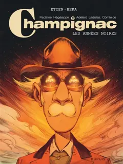 Pacôme Hégésippe Adélard Ladislas, comte de Champignac, tome 4 : Les années noires, couverture