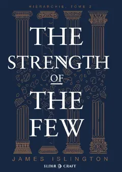 Hiérarchie, tome 2 : The strength of the few