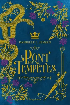 Le pont des tempêtes, tome 1 : Le pont des tempêtes