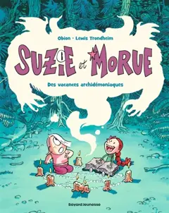 Suzie et Morue, tome 1 : Des vacances archidémoniaques, couverture