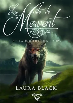 La meute de Mervent, tome 5 : La guerre des loups, couverture
