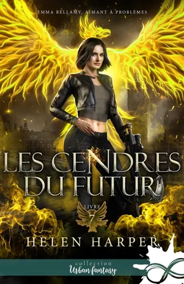 Les cendres du futur : Emma Bellamy, aimant à problèmes, T7