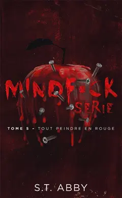 Mindf*ck serie, tome 5 : Tout peindre en rouge