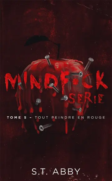 Mindf*ck serie. Vol. 5. Tout peindre en rouge