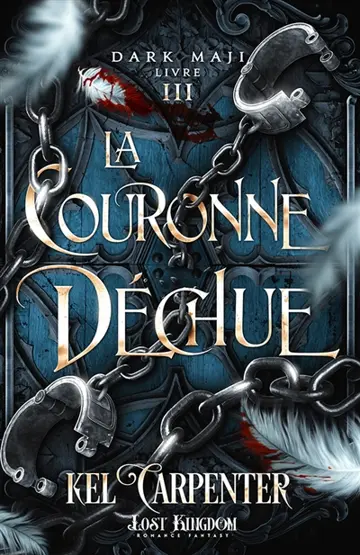 La Couronne déchue : Dark Maji 3
