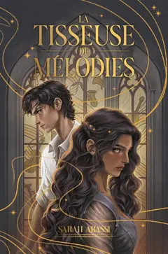 La tisseuse de mélodies, tome 1