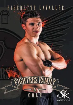 Fighters family, tome 5 : Cole, couverture