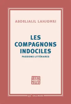 Les compagnons indociles : passions littéraires, couverture