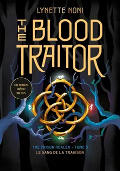 The prison healer, tome 3 : The blood traitor. Le sang de la trahison