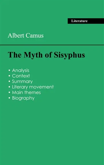 Succeed all your 2026 exams : Analysis of the book of Albert Camus's The Myth of Sisyphus