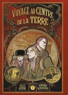 Voyage au centre de la Terre, tome 1