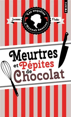 Les enquêtes d'Hannah Swensen, tome 1 : Meurtres et pépites de chocolat