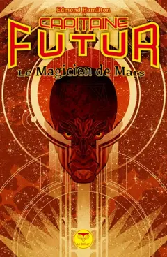 Capitaine Futur, tome 7 : Le magicien de Mars