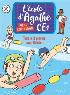 L'école d'Agathe CE1, tome 6 : Tous à la piscine avec Gabriel