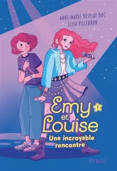 Emy et Louise, tome 1 : Une incroyable rencontre, couverture