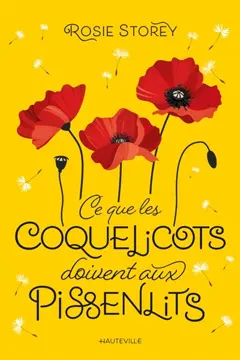 Ce que les coquelicots doivent aux pissenlits, couverture