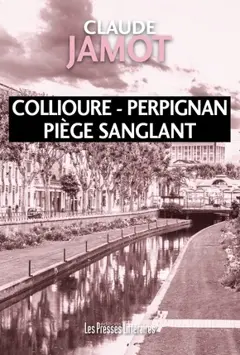 Collioure-Perpignan : piège sanglant, couverture