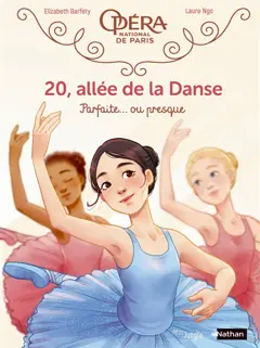 20, allée de la danse, tome 2 : Parfaite… ou presque