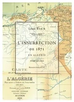 Histoire de l'insurrection de 1871 en Algérie, tome 2 : Livres 3 et 4